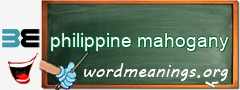 WordMeaning blackboard for philippine mahogany